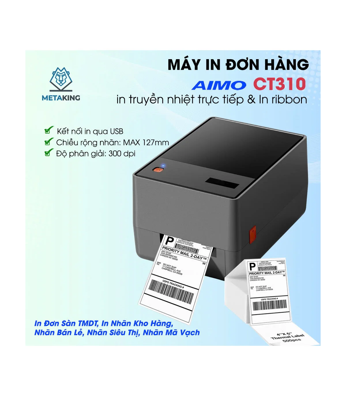 Máy In Nhãn Khổ Lớn AIMO CT310, Máy in tem nhãn mã vạch | ⓿❾❼❼❹❼❽❹❻❻ | METAKING