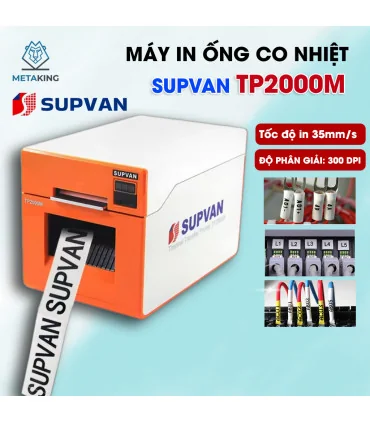 Máy In Ống Co Nhiệt SUPVAN TP2000M | ⓿❾❼❼❹❼❽❹❻❻ | METAKING