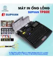 Máy in ống lồng SUPVAN TP80E