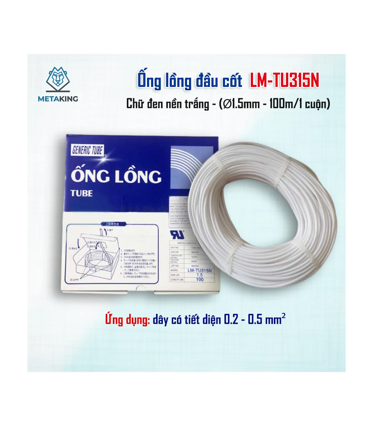 Ống lồng LM-TU315N (Ø1.5mm - 100m) | ⓿❾❼❼❹❼❽❹❻❻ | METAKING