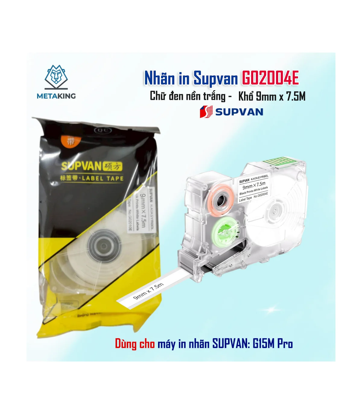 Nhãn liên tục Supvan G2004E - Khổ 9mm x 7.5M | ⓿❾❼❼❹❼❽❹❻❻ | METAKING