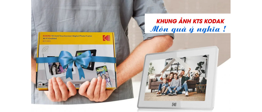 Tặng Khung Ảnh Kỹ Thuật Số Kodak – Món Quà Tri Ân Đầy Ý Nghĩa Cho Khách Hàng Mua Nhà / Thiết Kế Nội Thất