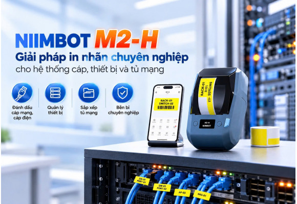 NIIMBOT M2-H – Giải pháp in nhãn chuyên nghiệp cho hệ thống cáp, thiết bị và tủ mạng